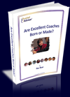 ARE EXCELLENT COACHES BORN OR MADE? (Article)
